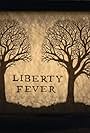 Liberty Fever (2016)