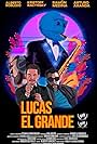 Lucas el grande (2017)