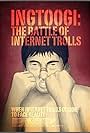 INGtoogi: The Battle of Internet Trolls (2013)