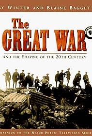 The Great War and the Shaping of the 20th Century (1996)