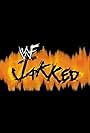 WWE Jakked (1999)