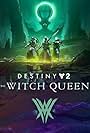 Destiny 2: The Witch Queen