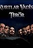 Kurtlar Vadisi: Terör (TV Series 2007) Poster