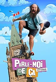 Primary photo for Parle-moi de ça, Ottawa