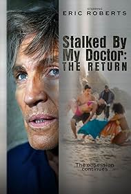 Eric Roberts in Stalked by My Doctor: The Return (2016)