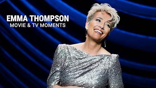 Emma Thompson | Movie & TV Moments