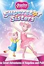 Angelina Ballerina: Superstar Sisters (2012)