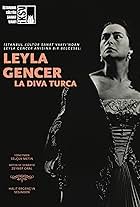 Leyla Gencer: La Diva Turca