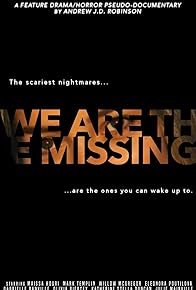 Primary photo for We Are the Missing