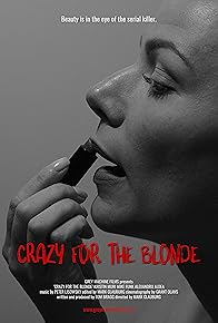 Primary photo for Crazy for the Blonde