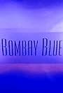 Bombay Blue (1997)