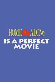 Home Alone is a Perfect Movie (2014)