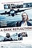 A Dark Reflection (2015) Poster