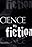 Science ou Fiction I