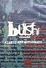 Bush: Alleys and Motorways (1997)