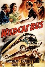 Paul Guilfoyle, Don Costello, Charles Lang, and Fay Wray in Wildcat Bus (1940)