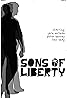 Sons of Liberty (2008) Poster