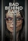 Bad Behind Bars: Jodi Arias (2023)