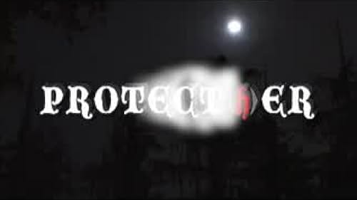 Trailer/Proof of Concept for PROTECT(h)ER - Feature Film