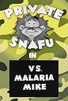 Private Snafu vs. Malaria Mike