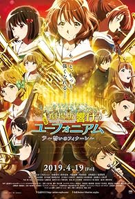 Primary photo for Sound! Euphonium the Movie - Our Promise: A Brand New Day