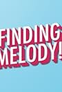 Finding Melody! (2014)