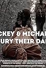 Mickey & Michaela Bury Their Dad (2013)