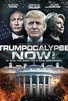 Trumpocalypse Now!