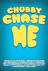 Chubby Chase Me (2016)