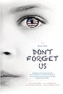 Don't Forget Us (2017)