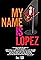 My Name Is Lopez's primary photo