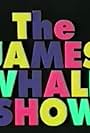 The James Whale Show (1995)