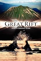 The Great Rift: Africa's Greatest Story