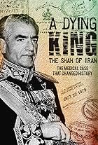 A Dying King: The Shah of Iran