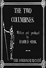 The Two Columbines (1914)