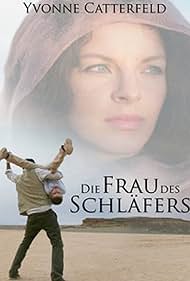 Yvonne Catterfeld in Die Frau des Schläfers (2010)