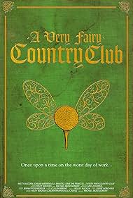 A Very Fairy Country Club (2017)