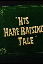 His Hare Raising Tale