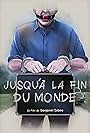 Jusqu'à la fin du monde (2017)