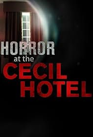 Horror at the Cecil Hotel (2017)