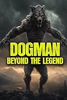 Dogman: Beyond the Legend