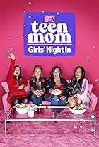 Teen Mom: Girls' Night In