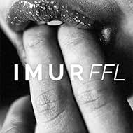 I M U R: FFL (2016)