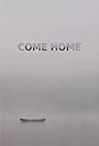 Come Home (2023)