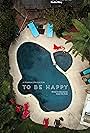 David Vox Avila, Madie Riley, Hannah Rose Barfoot, Aaron G. Hale, Katusha Robert, Gabe Delgado, and Robert P. Avila in To Be Happy (2018)