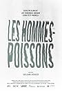 Les hommes-poissons (2017)