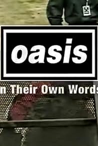 Primary photo for Oasis in Their Own Words