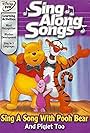 Disney Sing-Along Songs: Sing a Song with Pooh Bear and Piglet Too! (2003)