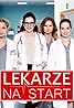 Lekarze na start (TV Series 2017– ) Poster