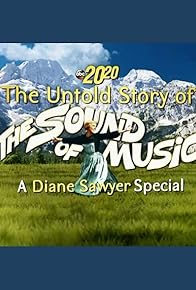 Primary photo for The Untold Story of the Sound of Music